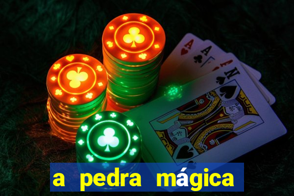 a pedra mágica filme completo dublado download